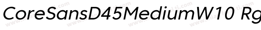 CoreSansD45MediumW10 Rg Regular字体转换
